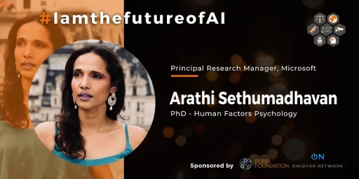 #IamthefutureofAI Series: Arathi Sethumadhavan